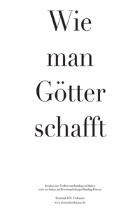 Wie man Götter schafft