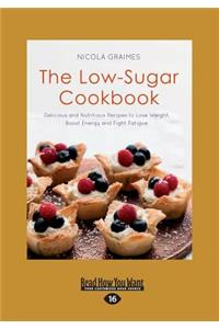 The Low-Sugar Cookbook