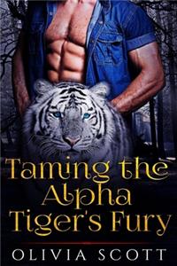 Taming the Alpha Tiger's Fury