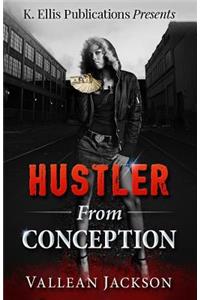 Hustler from Conception