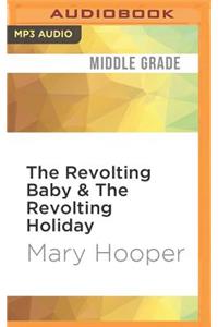 Revolting Baby & the Revolting Holiday