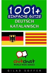 1001+ Einfache Sätze Deutsch - Katalanisch
