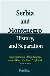 Serbia and Montenegro History, and Separation