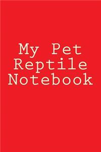 My Pet Reptile Notebook