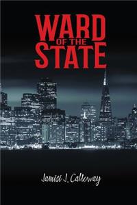 Ward of the State