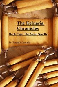 The Kelnaria Chronicles: Book One: The Great Scrolls: The Great Scrolls