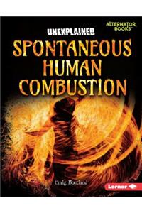 Spontaneous Human Combustion