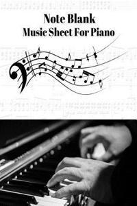 Blank Note Music Sheet for Piano V.3: Blank Note Music for Piano Black & White on White Paper 120 Pages
