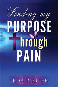 Finding My Purpose Through Pain