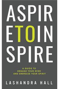 Aspire to Inspire