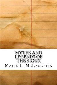 Myths and Legends of the Sioux