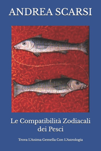 Compatibilità Zodiacali dei Pesci