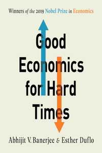 Good Economics for Hard Times