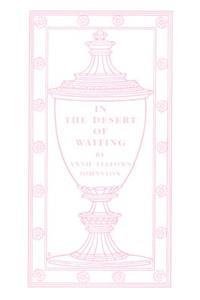 In the Desert of Waiting