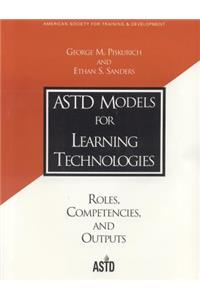 ASTD Models for Learning Technologies