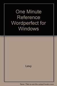 One Minute Reference Wordperfect for Windows