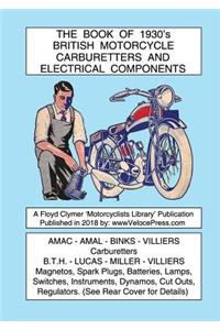 BOOK OF 1930's BRITISH MOTORCYCLE CARBURETTERS AND ELECTRICAL COMPONENTS