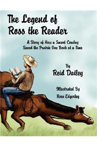 The Legend of Ross the Reader