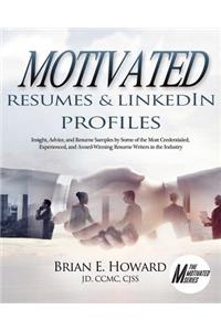Motivated Resumes & Linkedin Profiles!