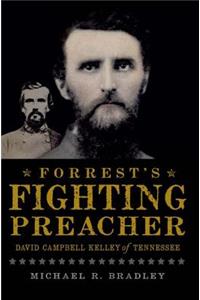 Forrest's Fighting Preacher:
