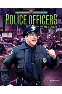 Police Officers to the Rescue