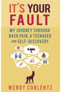 It's Your Fault