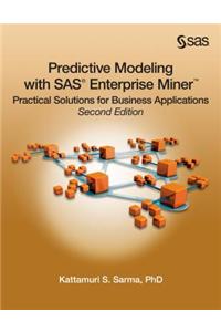 Predictive Modeling with SAS Enterprise Miner