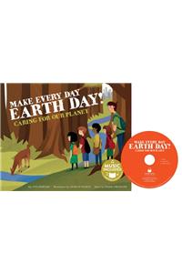 Make Every Day Earth Day!