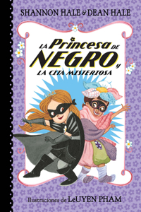 Princesa de Negro Y La Cita Misteriosa / The Princess in Black and the Mysterious Playdate