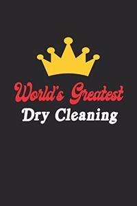 World's Greatest Dry Cleaning Notebook - Funny Dry Cleaning Journal Gift