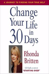 Change Your Life in 30 Days