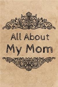 All About My Mom Journal