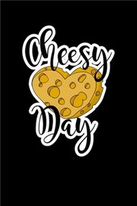 Cheesy Day