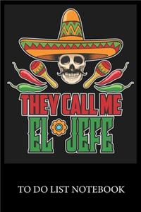 They Call Me El Jefe