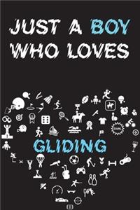 Just A Boy Who Loves GLIDING Notebook
