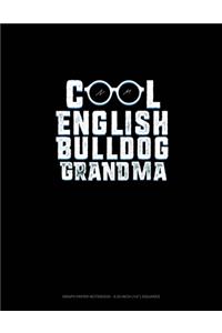 Cool English Bulldog Grandma