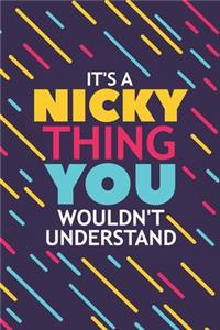 It's a Nicky Thing You Wouldn't Understand