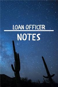 Loan Officer Notes