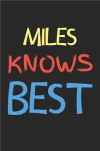 Miles Knows Best: Lined Journal, 120 Pages, 6 x 9, Miles Personalized Name Notebook Gift Idea, Black Matte Finish (Miles Knows Best Journal)