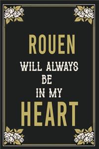 Rouen Will Always Be In My Heart