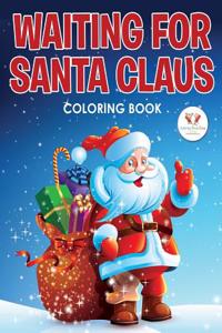 Waiting for Santa Claus Coloring Book