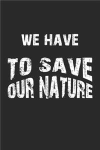 We have to save our nature