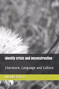 Identity Crisis and Deconstruction