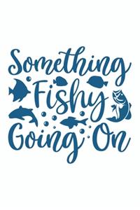 Something Fishing Going On