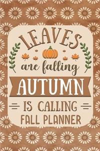 Leaves Are Falling Autumn is Calling Fall Planner