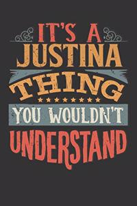 Its A Justina Thing You Wouldnt Understand