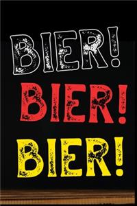 Bier Bier Bier: Bier Bierkrug Fassbier Brezel Bierflasche Biergarten Geschenk (6"x9") liniertes Notizbuch zum Reinschreiben