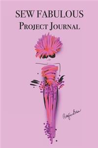 SEW FABULOUS Project Journal