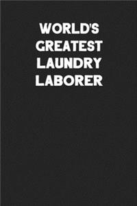 World's Greatest Laundry Laborer