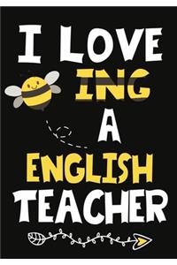 I Love Being a English Teacher
